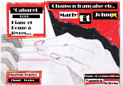  MARLY &amp; JOHNNY / Cabaret pour Piano et Rouge à lèvres...